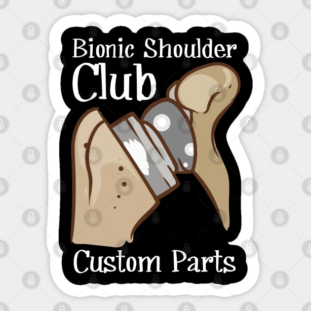 Bionic Shoulder, Shoulder Replacements, Shoulder Replacement Sticker by maxdax